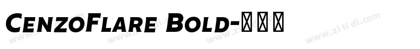 CenzoFlare Bold字体转换